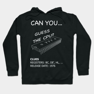 Guess the CPU - Z80 Microprocessor (White Text) Hoodie